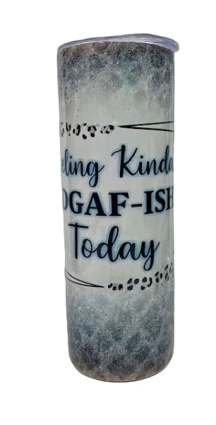 20oz Tumbler IDGAF-ISH