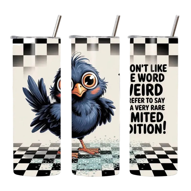 20oz Tumbler Weird
