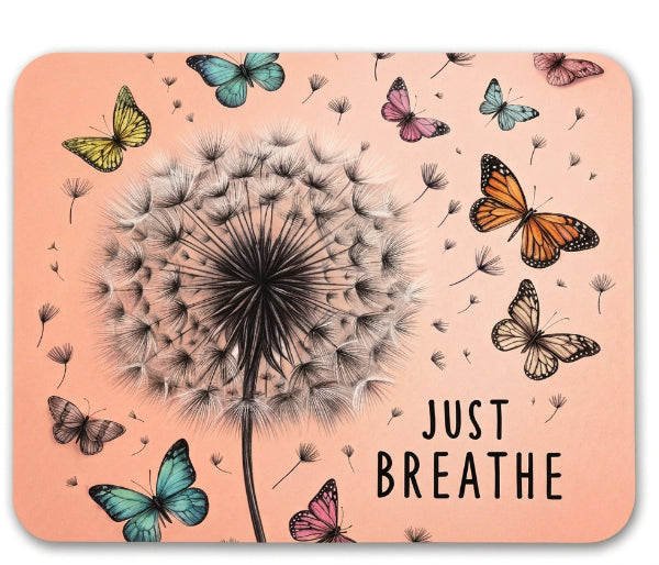 Mouse Pad - Just Breathe