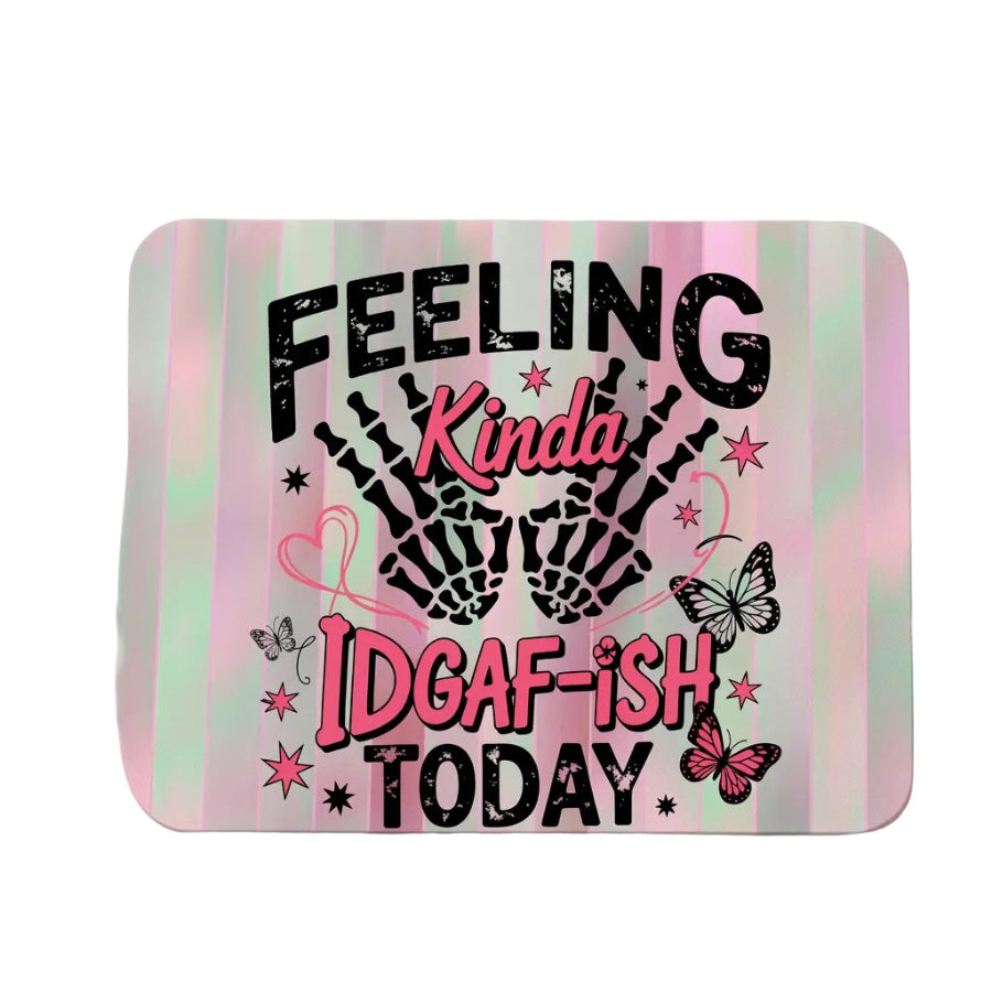 Mouse Pad - IDGAF-ish