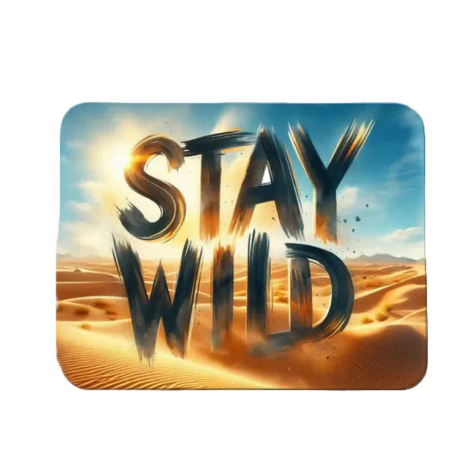 Mouse Pad - Stay Wild